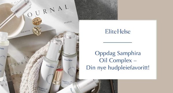 Oppdag Samphira Oil Complex – Din nye hudpleiefavoritt!